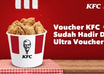 Gandeng KFC, Ultra Voucher Manjakan Lidah Penikmat Ayam Goreng Ternama Indonesia