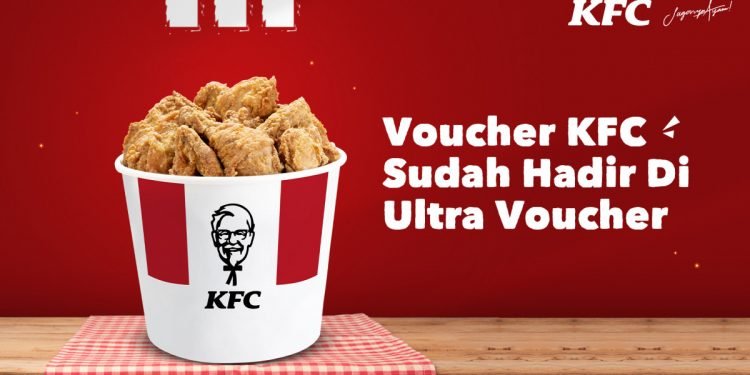 Gandeng KFC, Ultra Voucher Manjakan Lidah Penikmat Ayam Goreng Ternama Indonesia